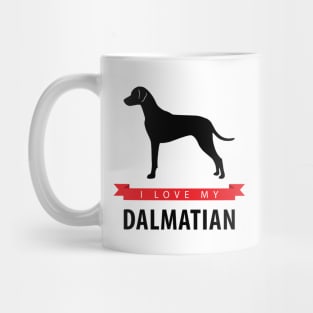 I Love My Dalmatian Mug